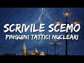Pinguini Tattici Nucleari - Scrivile Scemo (Testo/Lyrics)
