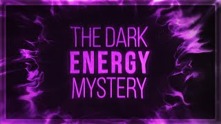 The Dark Energy Mystery [4K]
