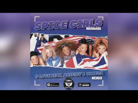 Mixupload.com Presents: Spice Girls -  Wannabe  (G-Love feat. Arefiev & Olmega Remix Radio Edit)
