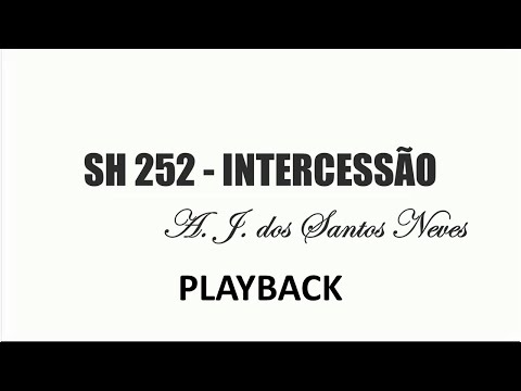 PLAYBACK SH 252 - INTERCESSÃO (SALMOS E HINOS)