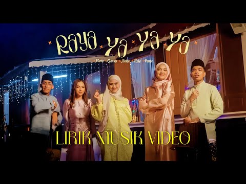 Namie, Fariq, Aidilia Hilda, Keka, Qistina Khaled - Raya Ya Ya Ya (Lirik Music Video)