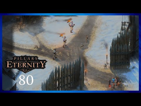 Pillars of Eternity - Part 80 | Expedition to the North [The White March Pt. 1]