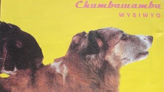 CHUMBAWAMBA - I'M COMING OUT THIS IS COPYRIGHTED MATERIAL I'M JUST A FAN OF THIS MUSIC