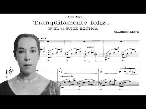 Clarisse Leite - Tranquilamente feliz... (No.3 da Suíte exótica) (Cecilia Bengio, piano)