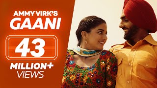 GAANI | Nikka Zaildar 2 | Ammy Virk, Wamiqa Gabbi | Latest Punjabi Song 2019 | Lokdhun