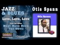 Otis Spann - Love, Love, Love - Grammercy Records Otis Spann - Love, Love, Love