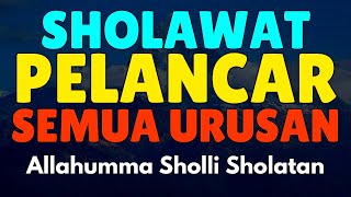 Download lagu SHOLAWAT PELANCAR SEMUA URUSAN HARI INI - Allahumma Sholli Sholatan mp3