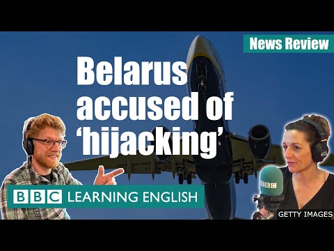 白俄羅斯被指控 "劫持"。BBC新聞評論 (Belarus accused of 'hijacking': BBC News Review)