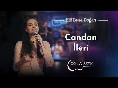 Elif Buse Doğan - Candan İleri