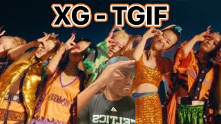 XG - TGIF Reaction