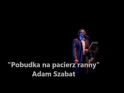 Pobudka na pacierz ranny - Adam Szabat