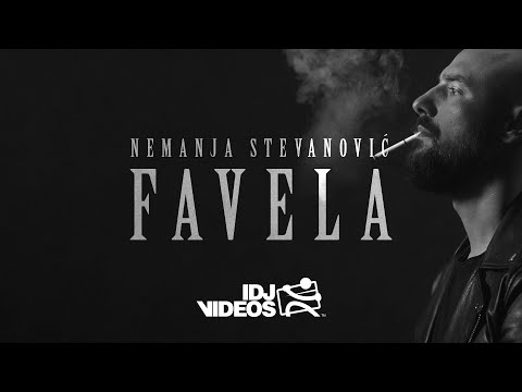 NEMANJA STEVANOVIC - FAVELA (OFFICIAL VIDEO)