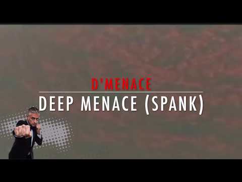 D'Menace ‎– Deep Menace (Spank)
