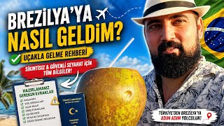🇧🇷 Brezilya'ya Nasıl Geldim? Türkiye'den Gelmek İsteyenler Mutlaka İzl