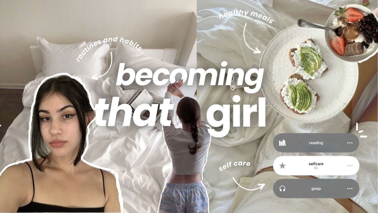becoming THAT GIRL 🎧  *your ULTIMATE guide*