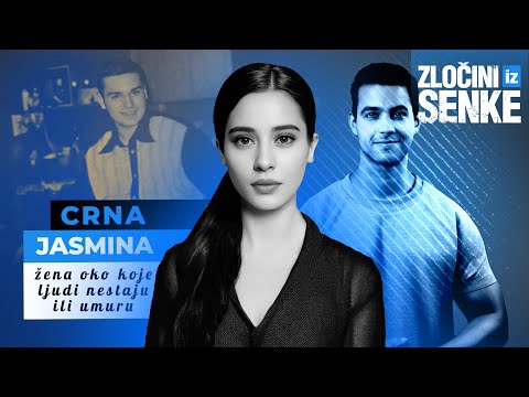 ZLOČINI IZ SENKE 22 - CRNA JASMINA (CICA UBICA) - žena oko koje ljudi nestaju ili umiru⁉️