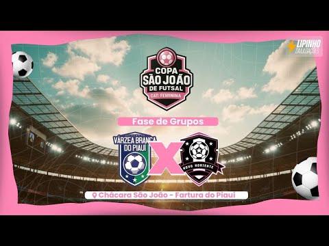 VARZEA BRANCA X NOVO HORIENTE - FUTSAL FEMININO