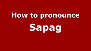 How to pronounce Sapag
