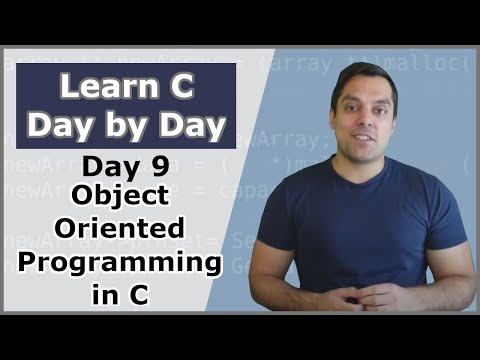 Your Ninth Day in C (Object Oriented Programming in C) - Crash Course in C Programming
