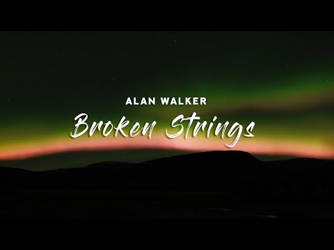 Alan Walker - Broken Strings (Lyrics) feat. Isabella Melkman & Katherine O'Ryan