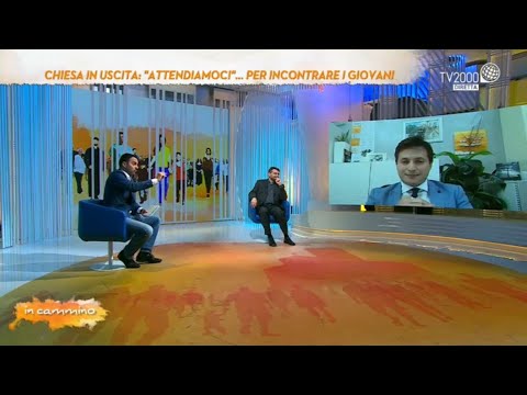In Cammino, 6 giugno 2022 - Chiesa in uscita: "attendiamoci"...per incontrare i giovani
