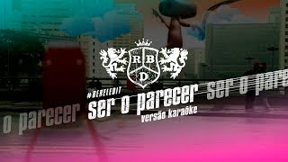 RBD - Ser o Parecer (Karaoke) #DerelEdit