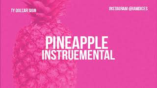 Ty Dollar Sign &quot;Pineapple&quot; ft. Gucci Mane &amp; Quavo Instrumental Prod. by Dices *FREE DL*