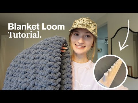 Blanket Loom Tutorial | Learn how to make a chunky knit blanket