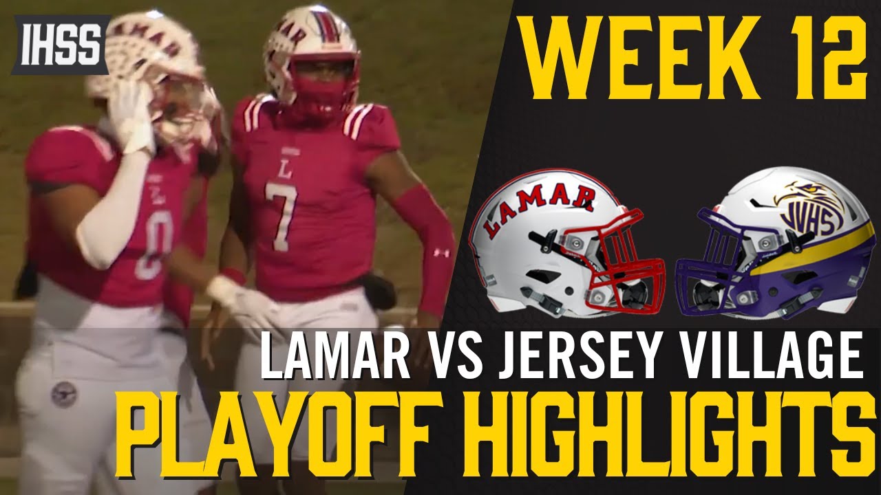 Lamar vs Jersey Village - 2023 Week 12 Football Highlights