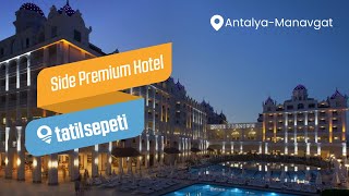 TatilSepeti -Side Premium Hotel