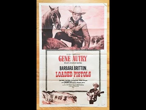 Gene Autry - Loaded Pistols and Loaded Dice 1948