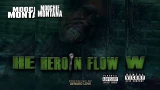Moochie Montana X Heroin Flow