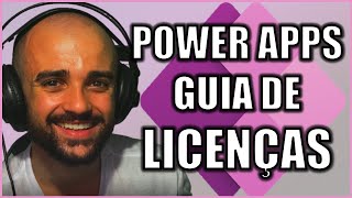 Guia de Licenciamento do Power Apps - Tudo Sobre licenças - Quanto custa - COMPLETO