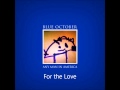 Blue October - For the Love [HD] Audio