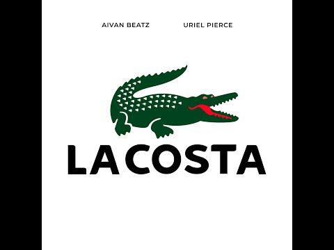 LACOSTA - AIVAN BEATZ & URIEL PIERCE