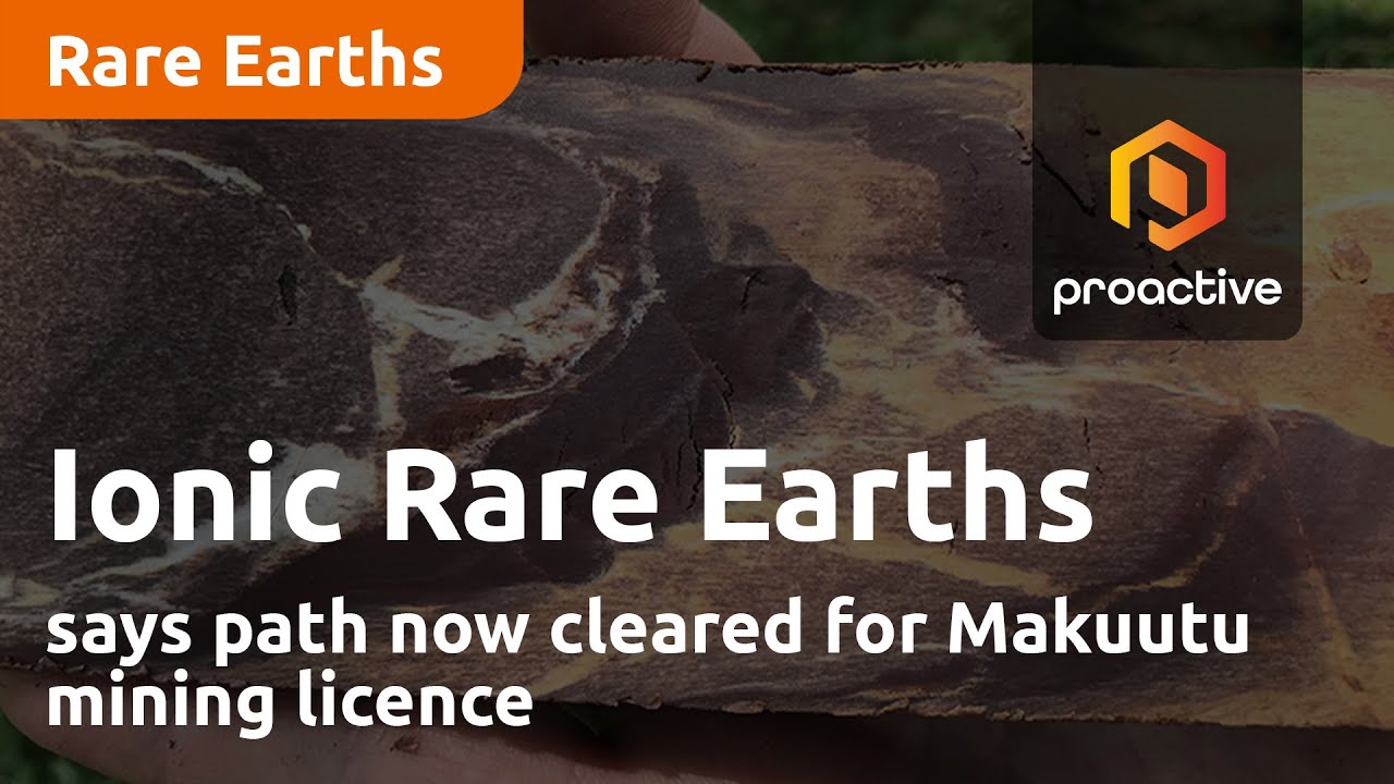 Ionic Rare Earths says path now cleared for Makuutu mining licence