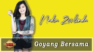 Download lagu Nadia Zerlinda - Goyang Bersama mp3