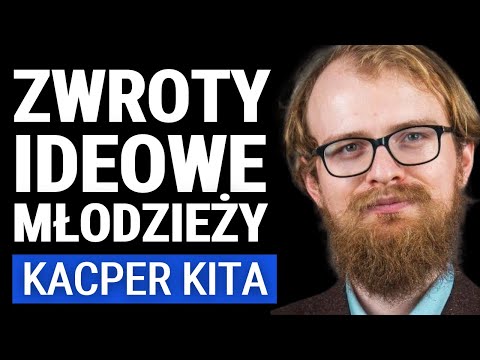 Kacper Kita: Jak zmieniły się poglądy polityczne młodzieży?Samotni, zagubieni, ale wierzą w miłość?