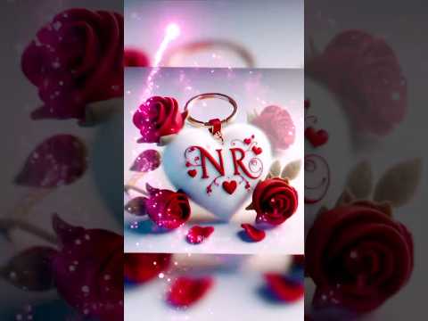 N R name love letter WhatsApp status, n+r letter status, ishq bhi tu hai pyar bhi tu hai ringtone