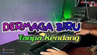 Download lagu DERMAGA BIRU (cover) TANPA KENDANG mp3