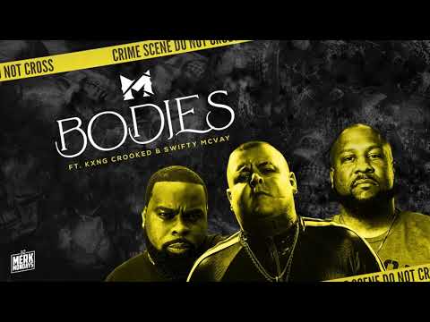 Merkules ft KXNG Crooked & Swifty McVay - ''BODIES''