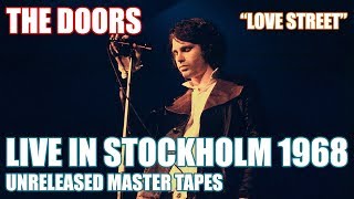 The Doors - "Love Street" - Stockholm 1968 [Master Tapes]