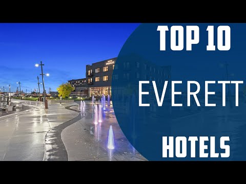Top 10 Best Hotels to Visit in Everett, Washington | USA - English