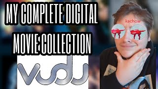 My complete ( Vudu ) digital movie collection -