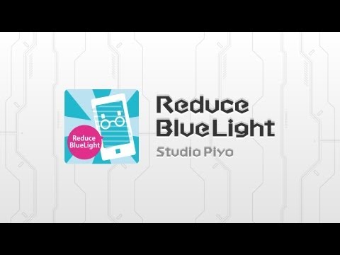 ReduceBlueLight Video