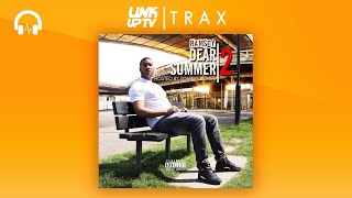Ramsey - Dear Summer 2 (Full Mixtape) | Link Up TV TRAX