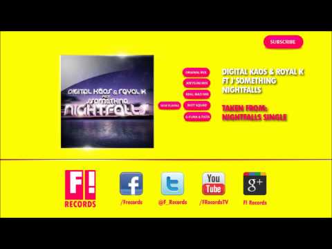 DIGITAL KAOS & ROYAL K FT J'SOMETHING - Nightfalls (Riot Squad Remix)