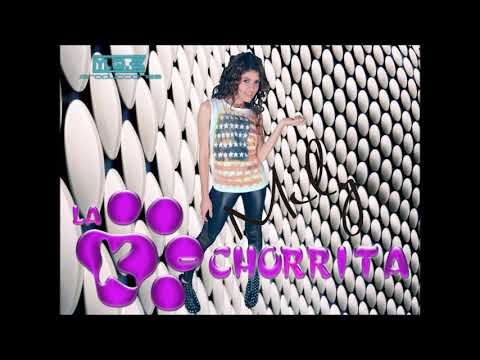 LA KCHORRITA - YO TE TENGO QUE OLVIDAR