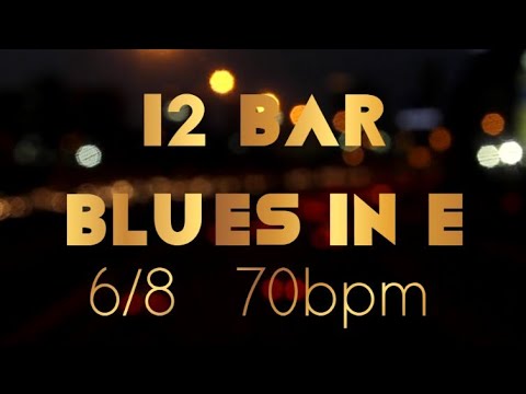 12 bar blues in E 70 bpm 6/8 guitar backing track