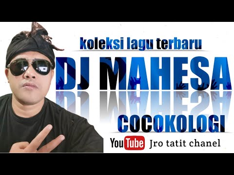 COCOKOLOGI (  SALING KADEN ) - DJ MAHESA @Djmahesa
